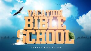 Vacation Bible School 2023